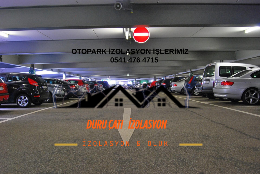 Otopark İzolasyon
